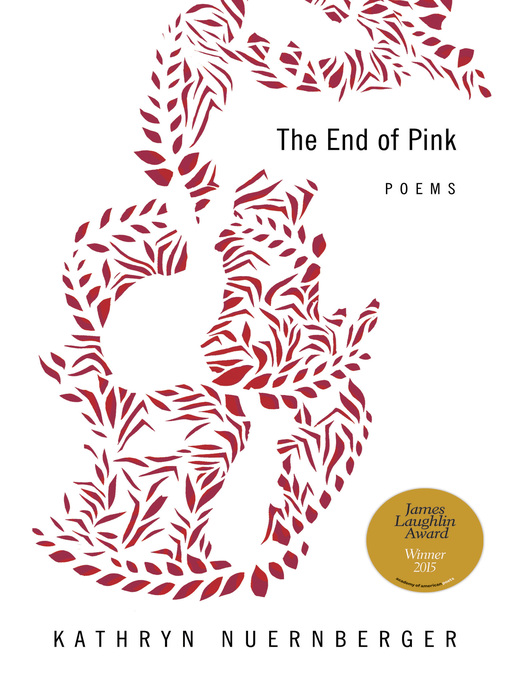 Title details for The End of Pink by Kathryn Nuernberger - Available